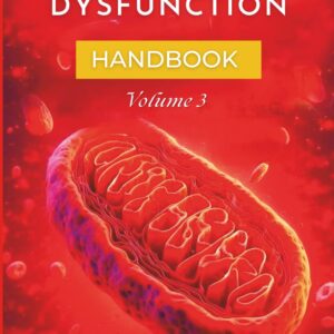Book cover: Mitochondrial Dysfunction, The Complete Long COVID Handbook Volume 3, by Robert Groysman, MD